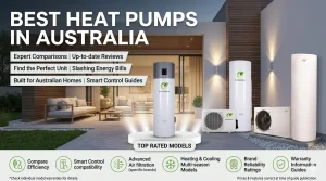 Best Heat Pumps in Australia